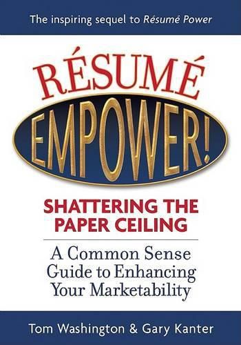 Cover image for Resume Empower!: Shattering the Paper Ceiling