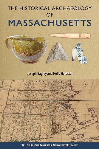 Cover image for The Historical Archaeology of Massachusetts