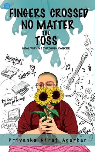 Cover image for Fingers crossed: No Matter the Toss (Heal with me through Cancer)