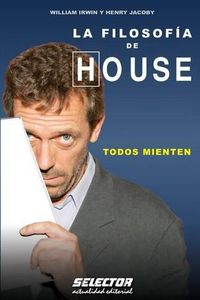 Cover image for La Filosofia de House: Todos Mienten