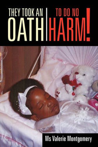 Cover image for They Took an Oath to Do No Harm!