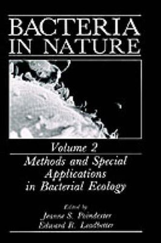 Bacteria in Nature: Volume 2: Methods and Special Applications in Bacterial Ecology