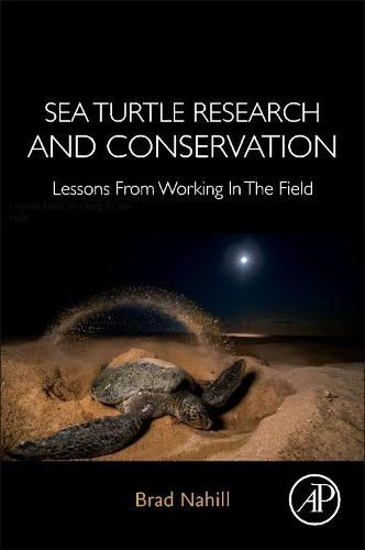 Cover image for Sea Turtle Research and Conservation: Lessons From Working In The Field