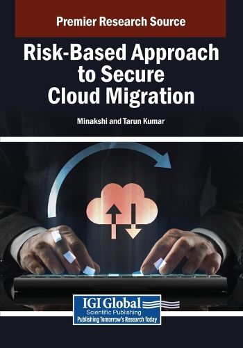 Cover image for Risk-Based Approach to Secure Cloud Migration