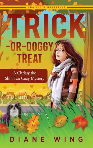 Cover image for Trick-or-Doggy Treat: A Chrissy the Shih Tzu Cozy Mystery