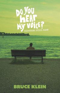 Cover image for Do You Hear My Voice?: Discovering Jessica Again