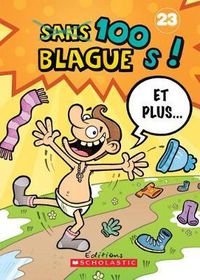 Cover image for 100 Blagues! Et Plus... N? 23