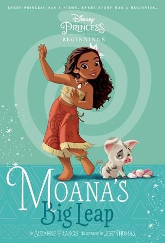 Cover image for Moana's Big Leap (Disney Princess: Beginnings)