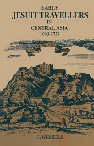 Cover image for Early Jesuit Travellers in Central Asia, 1603-1721