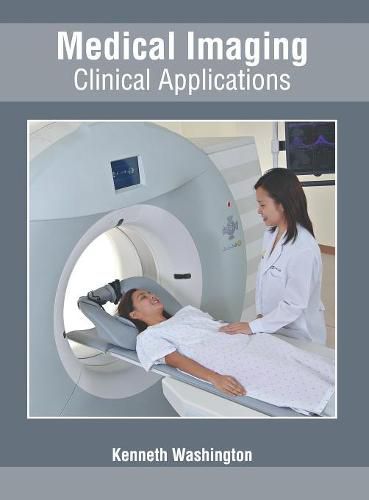 Cover image for Medical Imaging: Clinical Applications