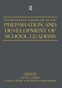 Cover image for International Handbook on the Preparation and Development of School Leaders