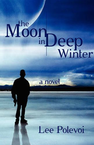 Cover image for The Moon in Deep Winter