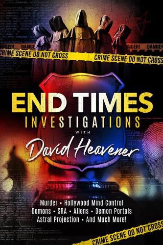 Cover image for End-Times Investigations with David Heavener