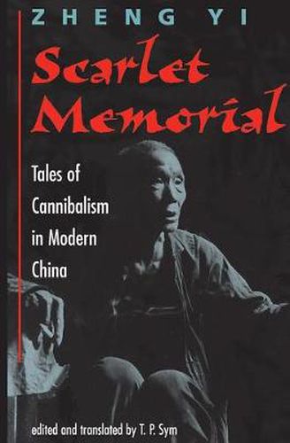 Cover image for Scarlet Memorial: Tales Of Cannibalism In Modern China