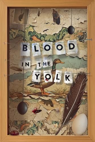 Cover image for Blood In The Yolk
