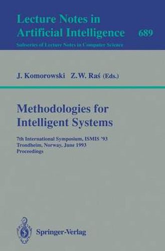 Cover image for Methodologies for Intelligent Systems: 7th International Symposium, ISMIS'93, Trondheim, Norway, June 15-18, 1993. Proceedings