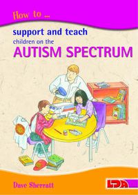 Cover image for How to Support and Teach Children on the Autism Spectrum