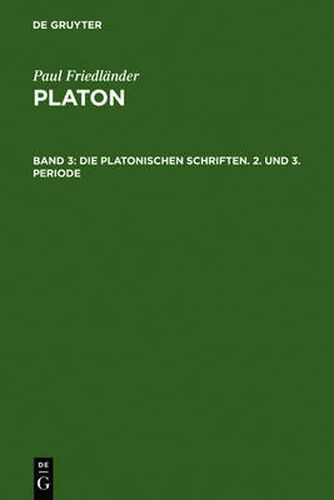 Cover image for Die platonischen Schriften, 2. und 3. Periode