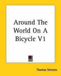 Cover image for Around The World On A Bicycle V1