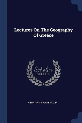 Cover image for Lectures on the Geography of Greece