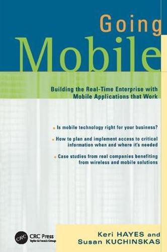 Cover image for Going Mobile: Building the Real-Time Enterprise with Mobile Applications that Work