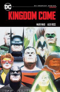 Cover image for Kingdom Come: DC Compact Comics Edition