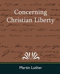 Cover image for Concerning Christian Liberty