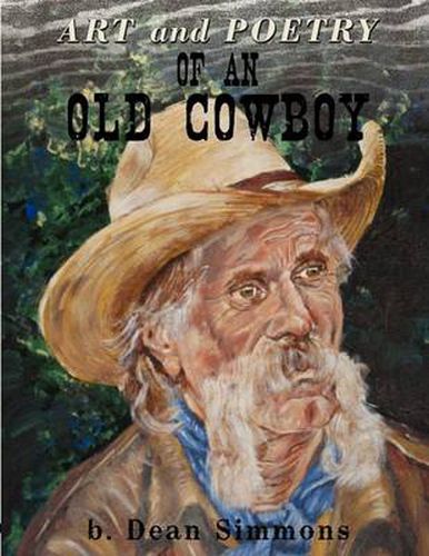 Cover image for Art and Poetry of an Old Cowboy