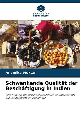 Cover image for Schwankende Qualitaet der Beschaeftigung in Indien