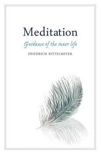 Cover image for Meditation: Guidance of the Inner Life