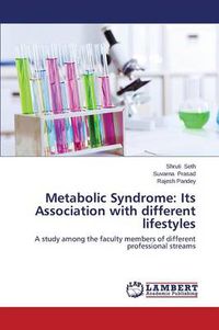 Cover image for Metabolic Syndrome: Its Association with Different Lifestyles