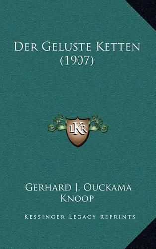 Cover image for Der Geluste Ketten (1907)