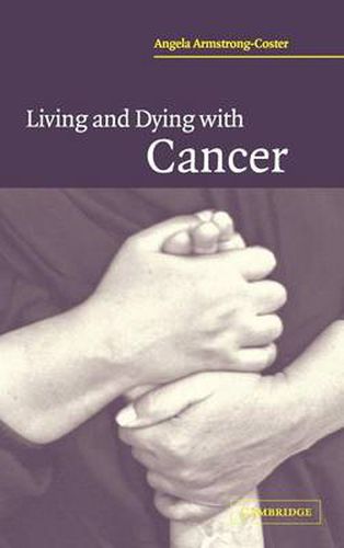 Cover image for Living and Dying with Cancer