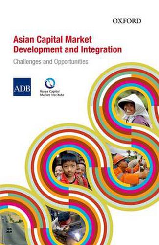 Cover image for Asian Capital Market Development And Integration: Challenges and Opportunities