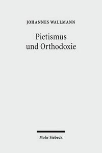 Cover image for Pietismus und Orthodoxie: Gesammelte Aufsatze III