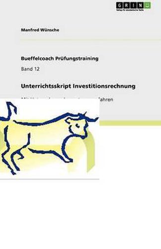 Cover image for Unterrichtsskript Investitionsrechnung: Mit Unternehmensbewertungsverfahren