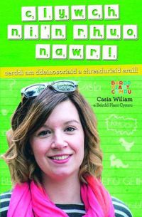 Cover image for Clywch Ni'n Rhuo Nawr! - Cerddi am Ddeinosoriaid a Chreaduriaid Eraill