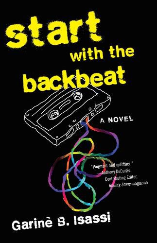 Cover image for Start with the Backbeat: A Musical Novel