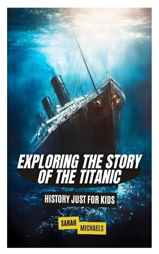 Cover image for Exploring the Story of the Titanic