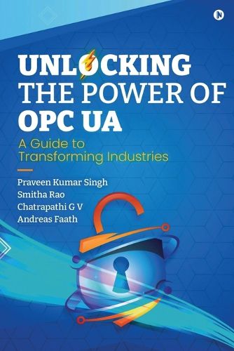 Unlocking the Power of OPC UA