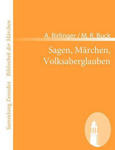 Cover image for Sagen, Marchen, Volksaberglauben: Volksthumliches aus Schwaben 1