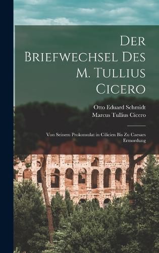 Cover image for Der Briefwechsel Des M. Tullius Cicero