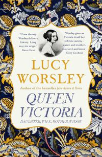 Cover image for Queen Victoria: Daughter, Wife, Mother, Widow