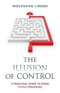 Cover image for The Illusion of Control