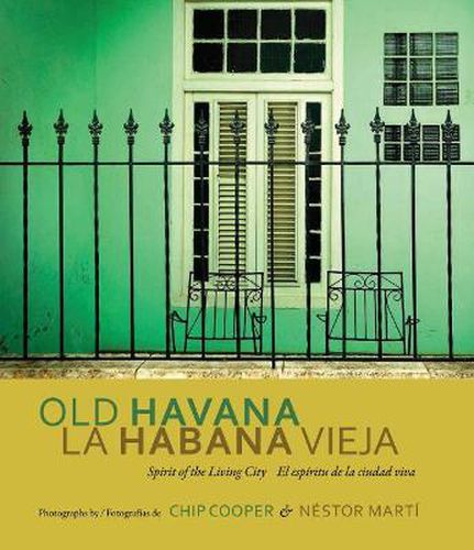 Cover image for Old Havana / La Habana Vieja: Spirit of the Living City / El espiritu de la ciudad viva