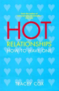 Cover image for Hot Relationships: How to Have One