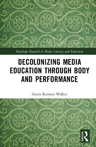 Cover image for Decolonizing Media Education Through Body and Performance