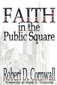 Cover image for Faith in the Public Square