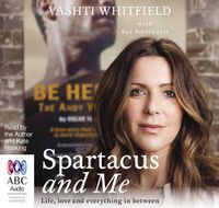 Cover image for Spartacus And Me: Life, Love and Everything In Between