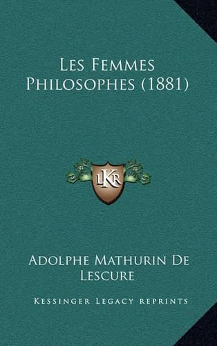 Cover image for Les Femmes Philosophes (1881)